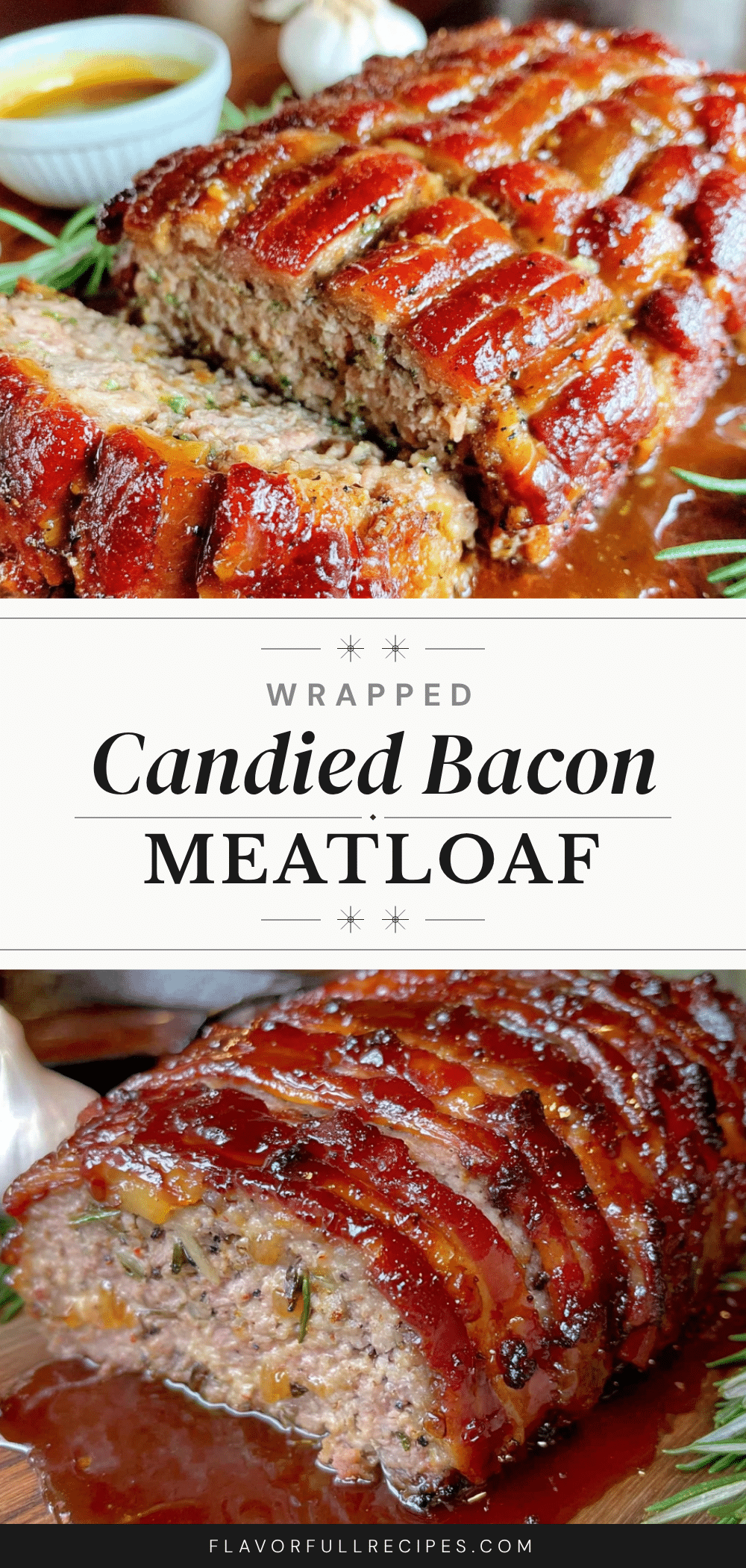 candied bacon wrapped meatloaf recipe