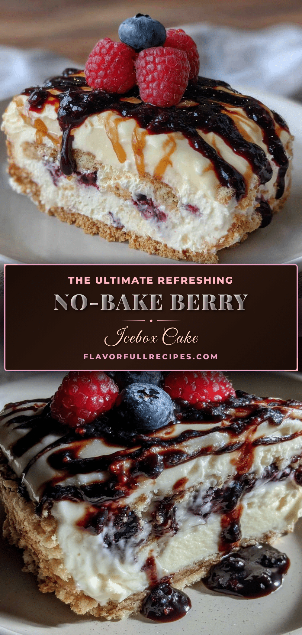 no-bake berry icebox cake recipe